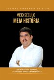Meio Século, Meia História (eBook, ePUB)
