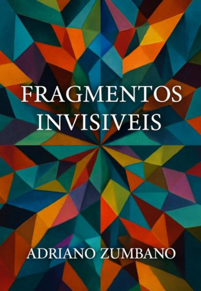 Fragmentos Invisíveis (eBook, ePUB)
