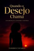 Quando O Desejo Chama (eBook, ePUB) Quando O Desejo Chama (eBook, ePUB)