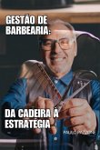 Gestão De Barbearia: (eBook, ePUB)