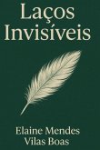 Laços Invisíveis (eBook, ePUB) Laços Invisíveis (eBook, ePUB)
