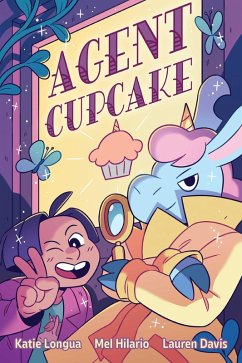 Agent Cupcake (eBook, ePUB) - Davis, Lauren; Hilario, Mel