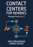 Contact Center for Newbies (eBook, ePUB) Contact Center for Newbies (eBook, ePUB)