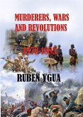 Murderers, Wars and Revolutions - 1878- 1883 (eBook, ePUB)