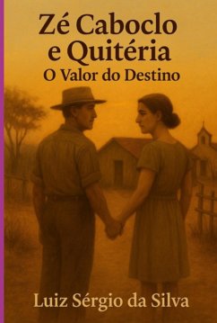 Cover O Valor Do Destino - Zé Caboclo E Quitéria (eBook, ePUB)