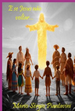 Cover E Se Jesus Não Voltar... (eBook, ePUB)