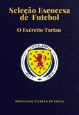 Seleção Escocesa De Futebol (eBook, ePUB)