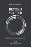 Beyond Matter (eBook, ePUB) Beyond Matter (eBook, ePUB)