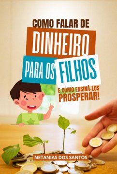 Cover Como Falar De Dinheiro Para Os Filhos (eBook, ePUB)