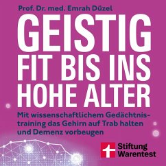 Geistig fit bis ins hohe Alter - Ernährung, Sport und Gehirnjogging (MP3-Download) - Düzel, Prof. Dr. med. Emrah