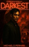 Darkest (The Possession Series, #2) (eBook, ePUB)