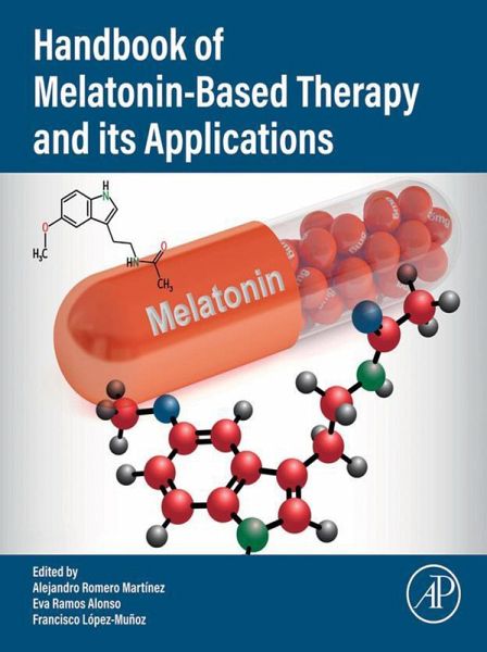 Handbook of Melatonin-Based Therapy and its Applications (eBook, ePUB)