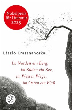 Cover Im Norden ein Berg, im Süden ein See, im Westen Wege, im Osten ein Fluss (eBook, ePUB)