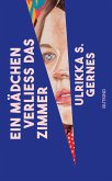 Ein Mädchen verließ das Zimmer (eBook, ePUB)