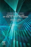 Dynamic Modelling of Time-to-Event Processes (eBook, ePUB) Dynamic Modelling of Time-to-Event Processes (eBook, ePUB)