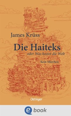Die Haiteks oder Was kostet die Welt. Kein Märchen (eBook, ePUB) - Krüss, James