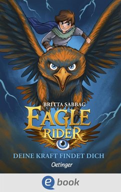 Cover Eagle Rider 1. Deine Kraft findet dich (eBook, ePUB)