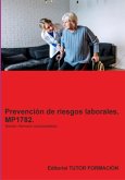 Prevención De Riesgos Laborales. Mp1782. Área Profesional: Atención Sociosanitaria. (eBook, ePUB) Prevención De Riesgos Laborales. Mp1782. Área Profesional: Atención Sociosanitaria. (eBook, ePUB)