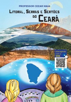 Litoral, Serras E Sertões Do Ceará (eBook, ePUB) - Maia, Benedito Cezar