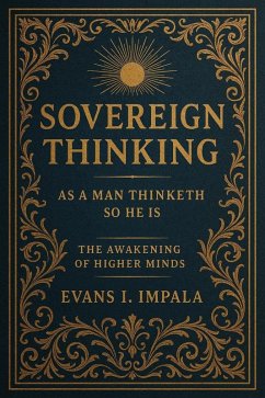 Sovereign Thinking (eBook, ePUB) - Impala, E. I. Sovereign Thinking (eBook, ePUB) - Impala, E. I.