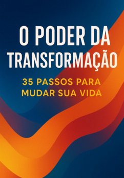 O Poder Da Transformação (eBook, ePUB) - Rey, Ferreira