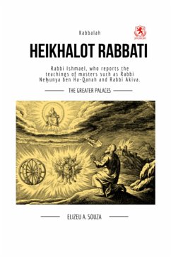 Heikhalot Rabbati - The Greater Palaces - Kabbalah (eBook, ePUB) Cover Heikhalot Rabbati - The Greater Palaces - Kabbalah (eBook, ePUB)
