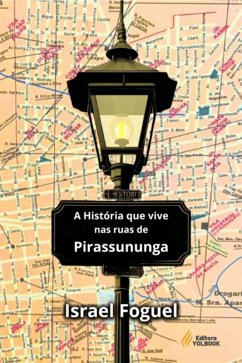 Cover A História Que Vive Nas Ruas De Pirassununga (eBook, ePUB)