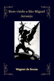 Bem-vindo A São Miguel Arcanjo (eBook, ePUB)
