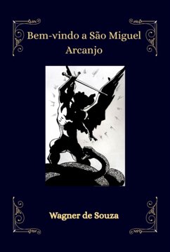 Bem-vindo A São Miguel Arcanjo (eBook, ePUB) Cover Bem-vindo A São Miguel Arcanjo (eBook, ePUB)