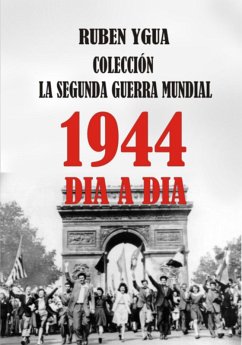 Cover 1944- La Segunda Guerra Mundial Dia A Dia (eBook, ePUB)