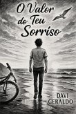 O Valor Do Teu Sorriso (eBook, ePUB)