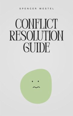 Cover Conflict Resolution: A Practical Guide (eBook, ePUB)