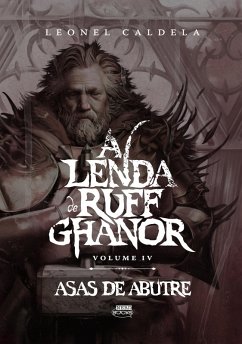 Cover A Lenda de Ruff Ghanor Vol. 4 - Asas de Abutre (eBook, ePUB)