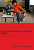 Prevención De Riesgos Laborales. Mp1782. Familias: Administración Y Gestión E Informática Y Comunicaciones. (eBook, ePUB) Prevención De Riesgos Laborales. Mp1782. Familias: Administración Y Gestión E Informática Y Comunicaciones. (eBook, ePUB)