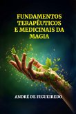 Fundamentos Terapêuticos E Medicinais Da Magia (eBook, ePUB)