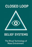 Closed Loop Belief Systems (eBook, ePUB)