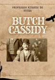 Butch Cassidy (eBook, ePUB) Butch Cassidy (eBook, ePUB)
