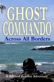 Across All Borders (Ghost Commando, #4) (eBook, ePUB)