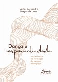 Dança e Corponectividade: Inexistências na Formação da Pessoa Pedagoga (eBook, ePUB)