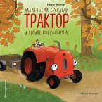Malenkiy krasnyy Traktor i lesnoe priklyuchenie (MP3-Download)