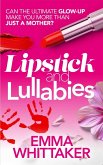 Lipstick and Lullabies (eBook, ePUB)