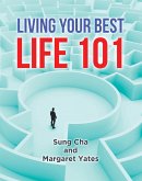 Living Your Best Life 101 (eBook, ePUB)