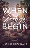 When Goodbyes Begin (eBook, ePUB)