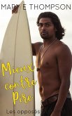 Mieux contre Pire (Les opposés s'attirent, #2) (eBook, ePUB) Mieux contre Pire (Les opposés s'attirent, #2) (eBook, ePUB)