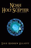 NOAH AND THE HOLY SCEPTER (eBook, ePUB)