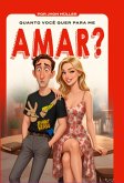 Quanto Você Quer Para Me Amar? (eBook, ePUB) Quanto Você Quer Para Me Amar? (eBook, ePUB)