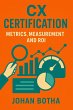 CX Certification: Metrics, Measurement... - Bild 1