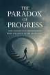 The Paradox of Progress - Why Chasing... - Bild 1
