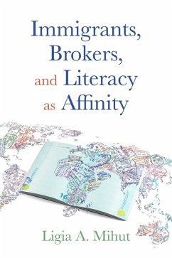 Cover Immigrants, Brokers, and Literacy as Affinity (eBook, PDF)
