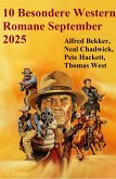 10 Besondere Western Romane September 2025 (eBook, ePUB)